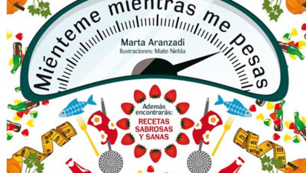 Miénteme mientras me pesas