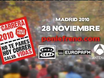 Ponle Freno Madrid 2010. No te pares , hoy correr salva vidas