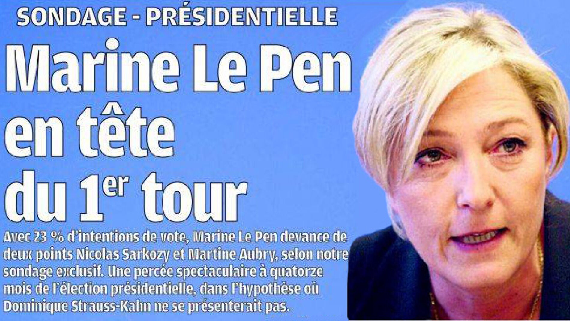 Marine Le Pen, superar&iacute;a a Sarkozy