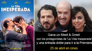 Gana un Meet & Greet con Raúl Arévalo, Javier Cámara y Carmen Ruiz, los protagonistas de 'La Vida Inesperada' 
