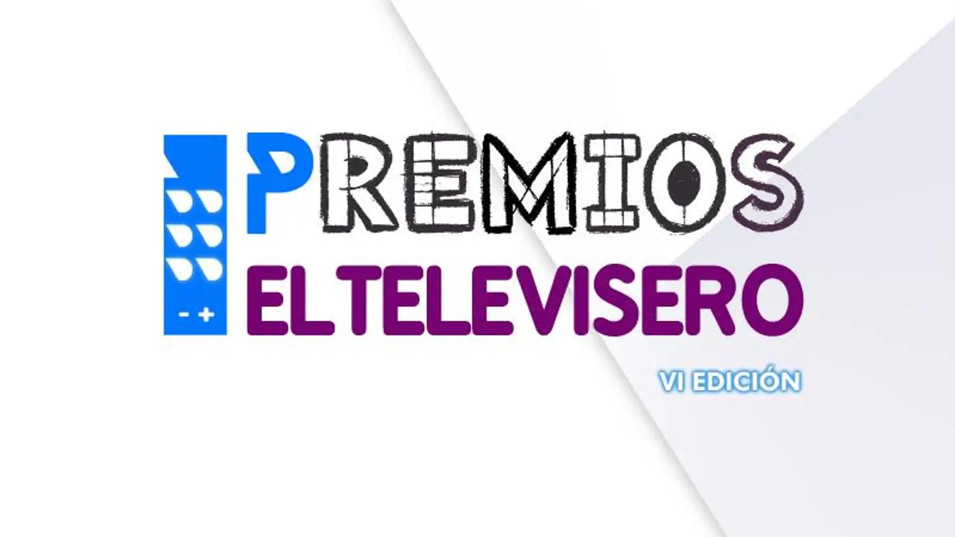 VI Edición Premios El Televisero
