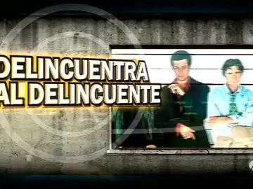 Delincuentra al delincuente Delincuentra al delincuente