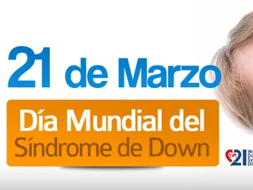 Día Mundial del Síndrome de Down Día Mundial del Síndrome de Down