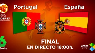La final del Europeo sub-17, Portugal - España, se juega en laSexta y Atresplayer