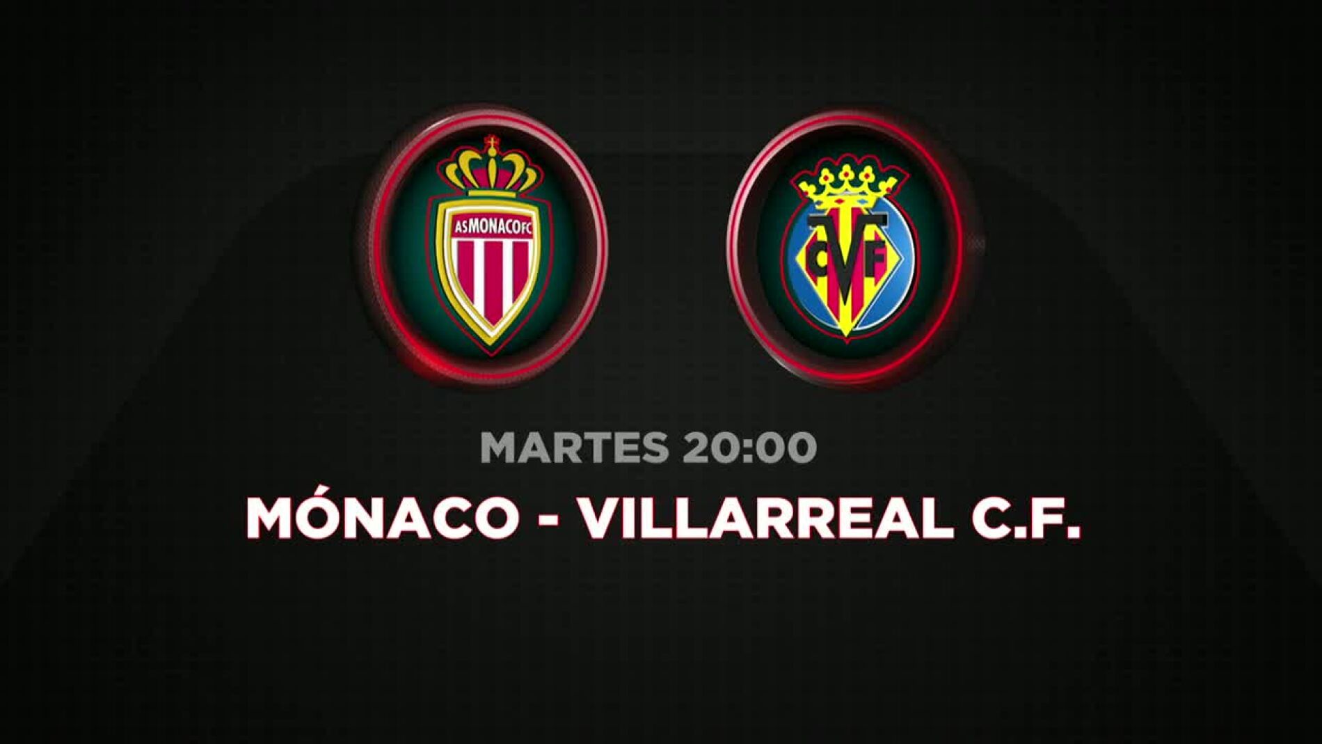 El M&oacute;naco - Villarreal de la Champions League se juega en Atresmedia