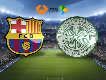 El Barça-Celtic se juega en Atresmedia El Barça-Celtic se juega en Atresmedia
