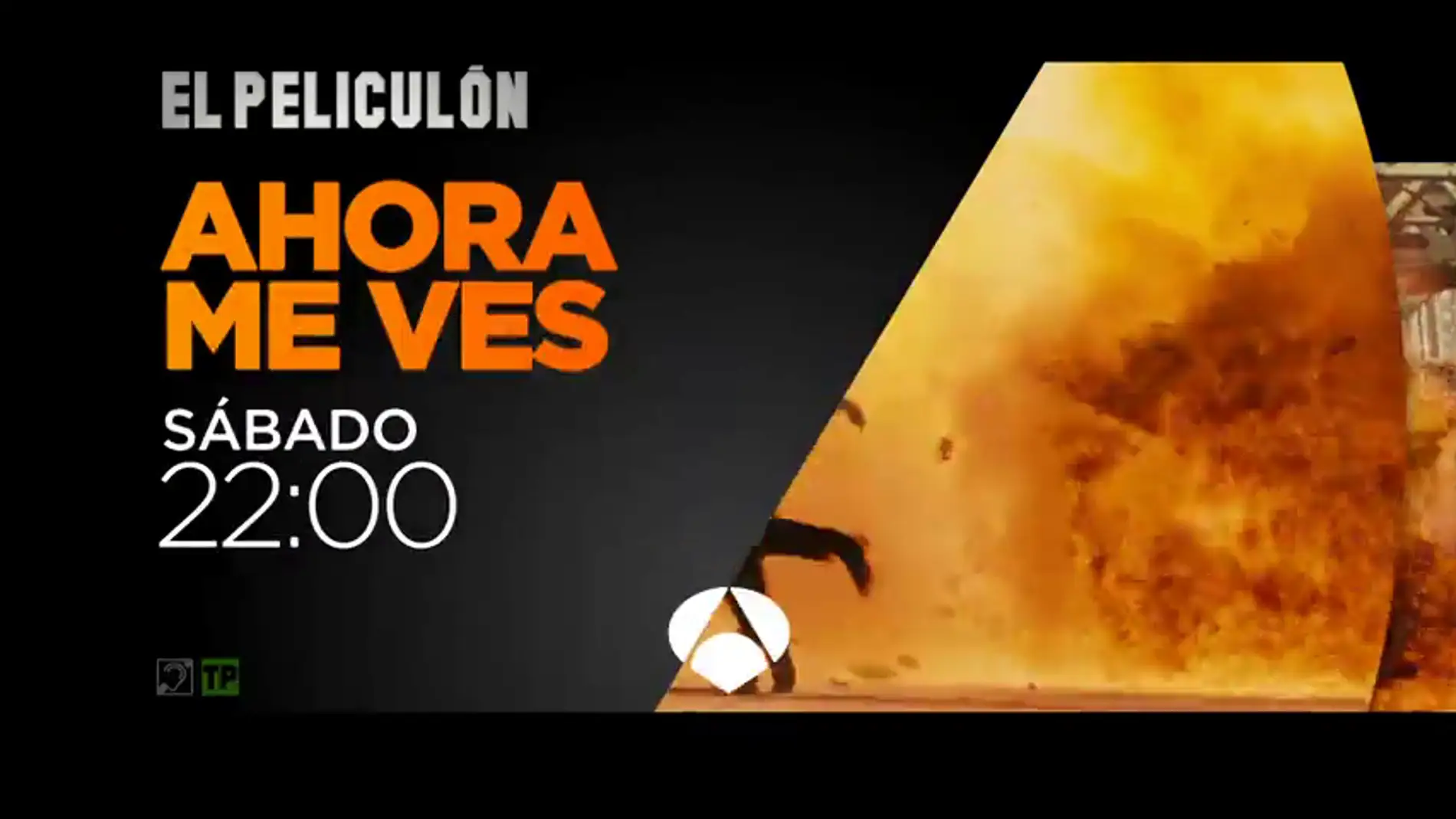 Frame 9.085903 de: El Peliculón de Antena 3 emite 'Ahora me ves'