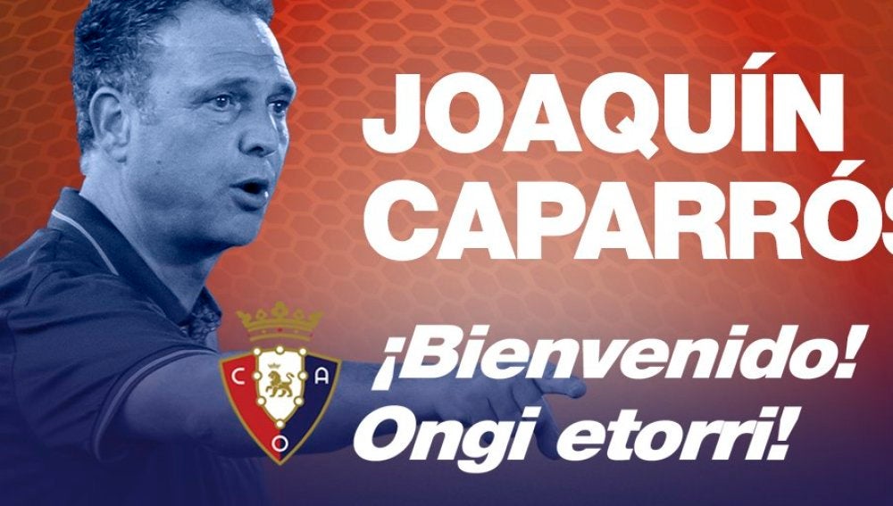 Joaquín Caparrós, nuevo entrenador del Osasuna