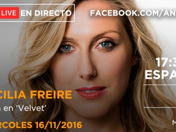 Cecilia Freire estará en directo con los seguidores de 'Velvet' en Facebook Live