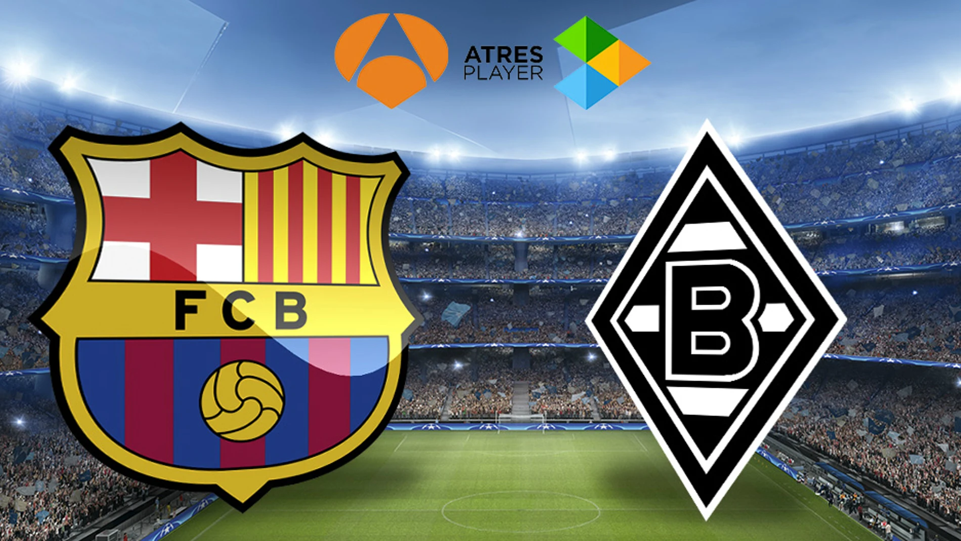 FC Barcelona vs. Borussia Monchengladbach en Antena 3 y Atresplayer