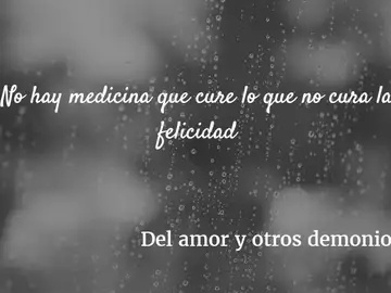 Frase del libro 'Del amor y otros demonios' Frase del libro 'Del amor y otros demonios'