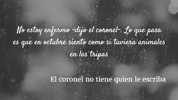 Frase del libro 'El coronel no tiene quien le escriba' Frase del libro 'El coronel no tiene quien le escriba'