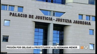 Prisión para la detenida en Burlada por obligar a su hermana menor a prostituirse