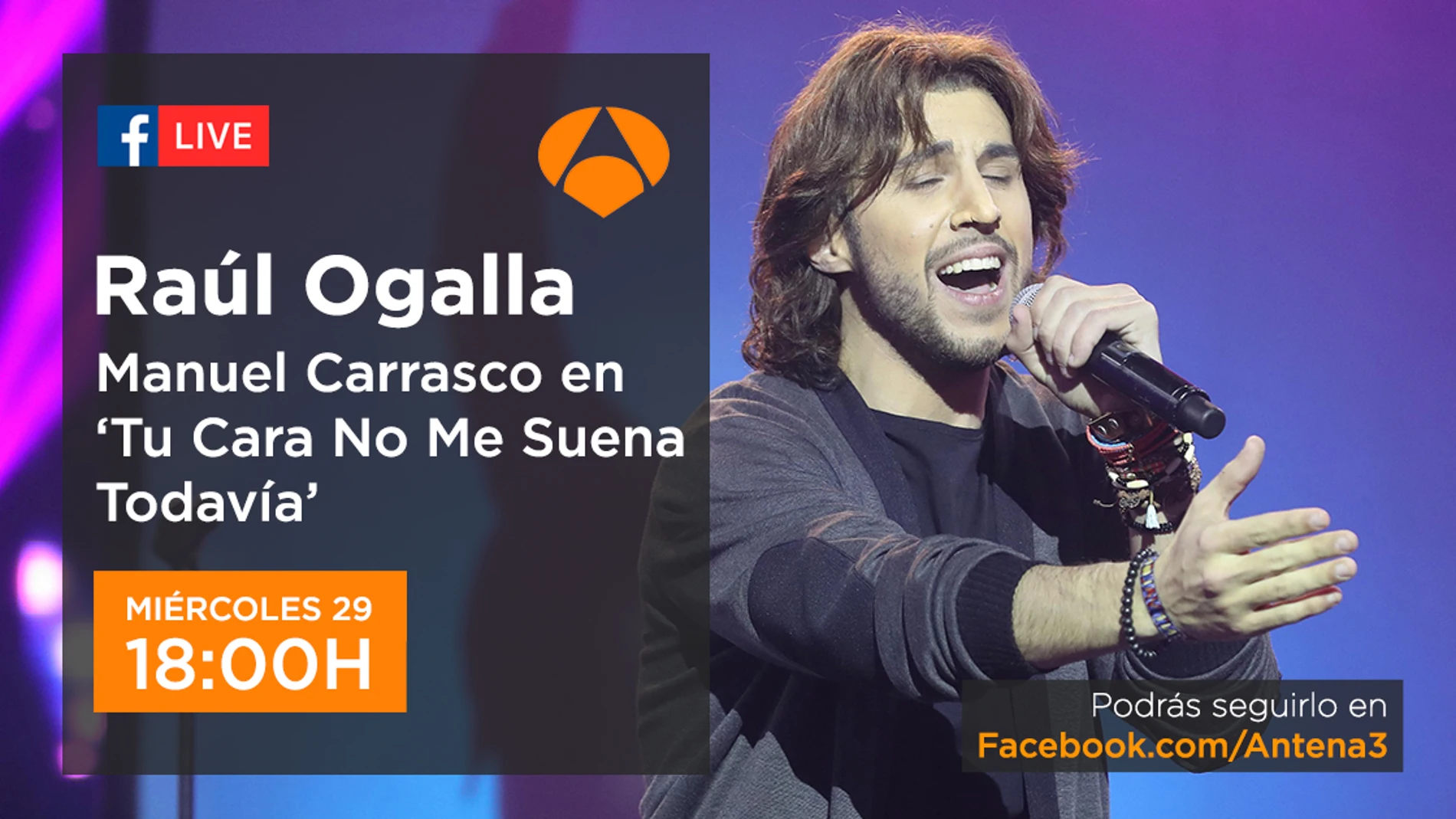 Raúl Ogalla viene a divertirse en directo en 'Facebook Live' con todos los seguidores de 'Tu cara no me suena todavía'