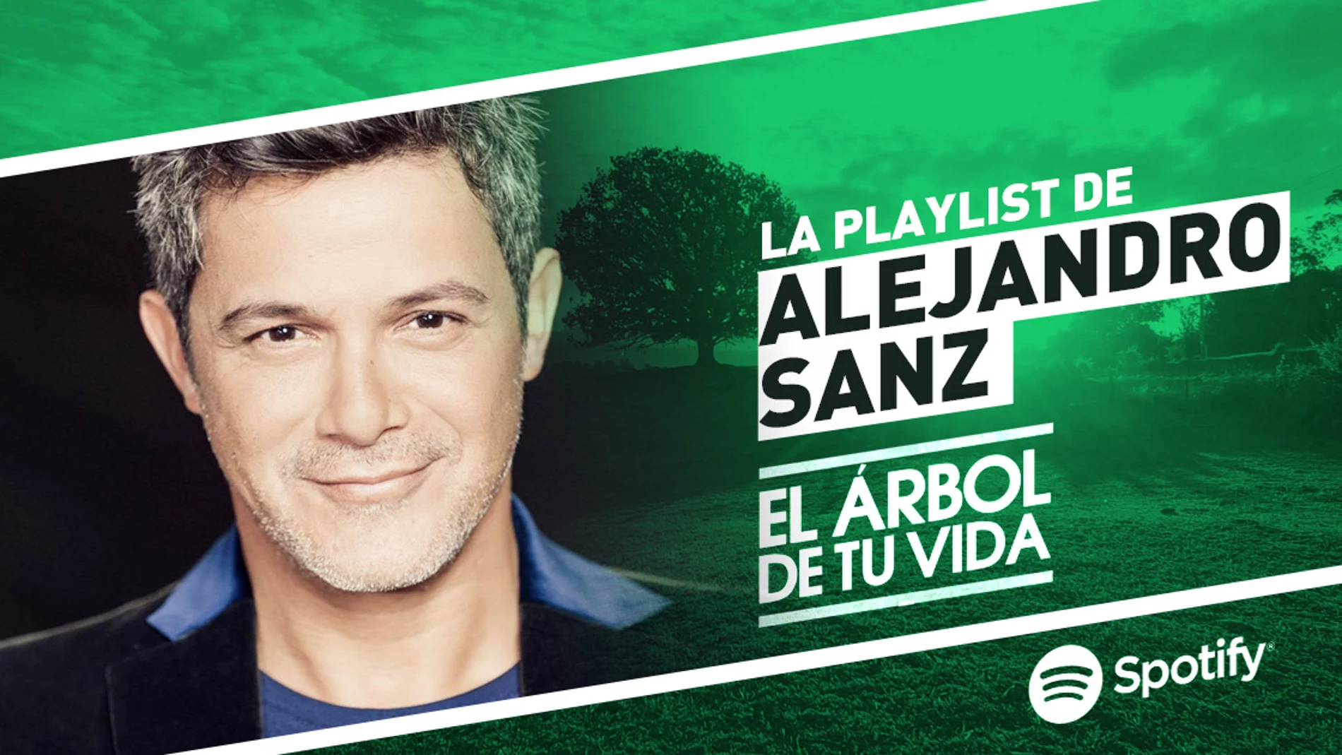 Disfruta de la playlist de Spotify al completo del programa de Alejandro Sanz en 'El árbol de tu vida'