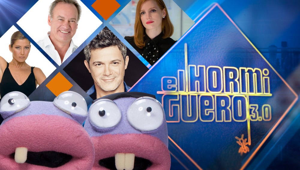 Sara Baras, Bertín Osborne, Alejandro Sanz y Jessica Chastain, invitados de lujo en 'El Hormiguero 3.0'