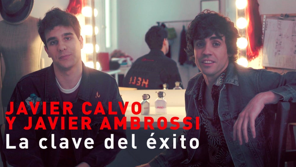 Javier Calvo y Javier Ambrossi