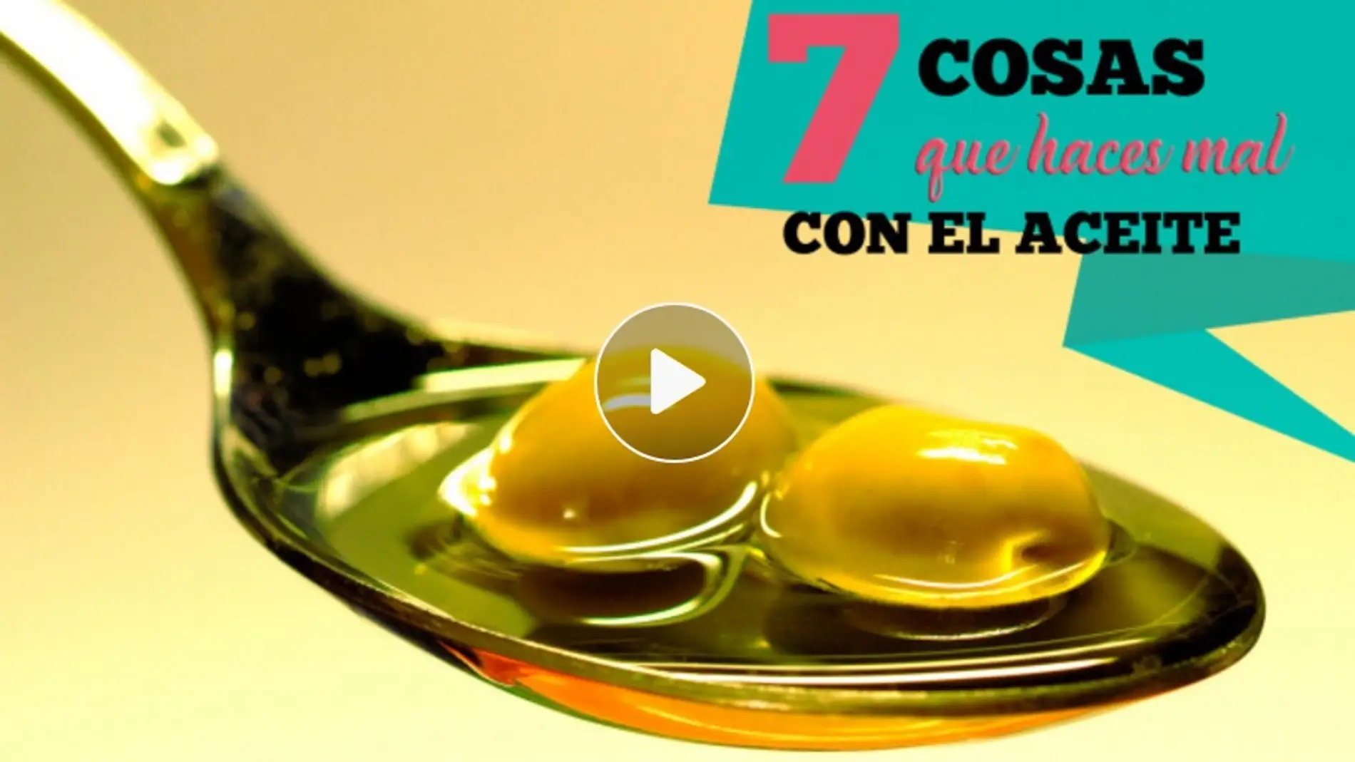 7 cosas que haces mal con el aceite
