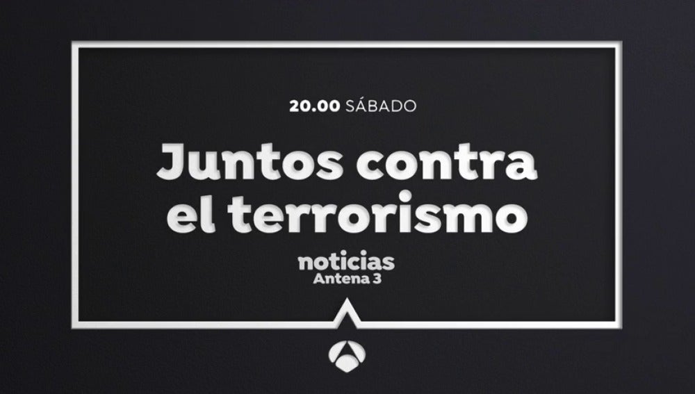 Este sábado, especial de Antena 3 Noticias con motivo de la gran manifestación contra el terrorismo en Barcelona