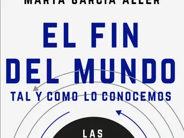 El fin del mundo tal y como lo conocemos El fin del mundo tal y como lo conocemos