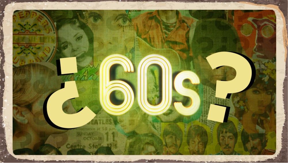¿Lo sabes todo sobre los años 60? ¡Descúbrelo en este test!