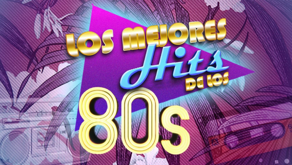 ANTENA 3 TV | Los éxitos musicales de los 80 con los que no pararás de