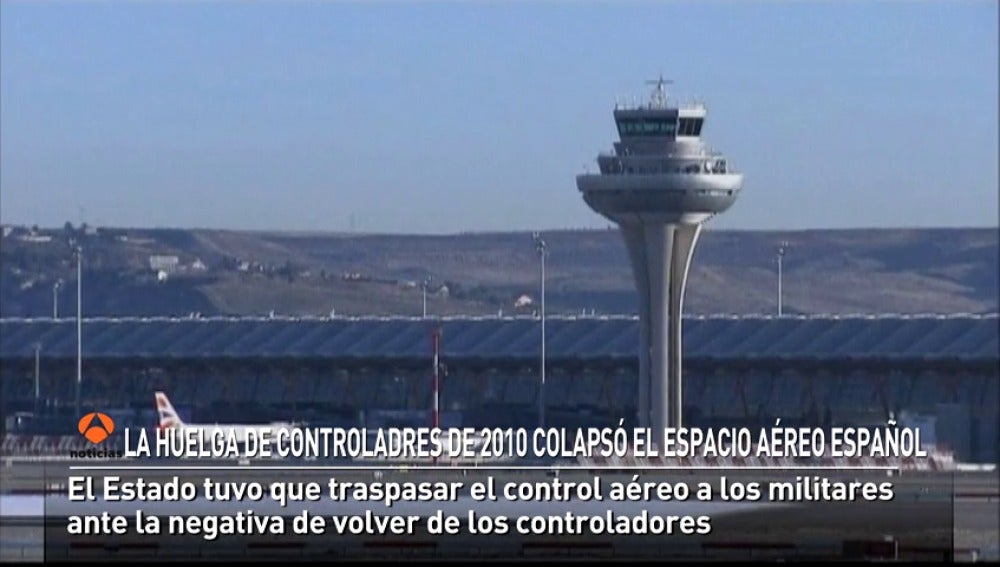 La huelga de controladores de 2010 colapsó el espacio aéreo de España