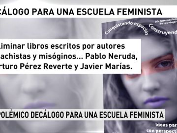 Un decálogo de la "escuela feminista" en el que se pide prohibir a Neruda, a Marías, a Reverte y el fútbol en el recreo