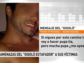 Las amenazas del "Gigoló Estafador" a sus víctimas Las amenazas del "Gigoló Estafador" a sus víctimas
