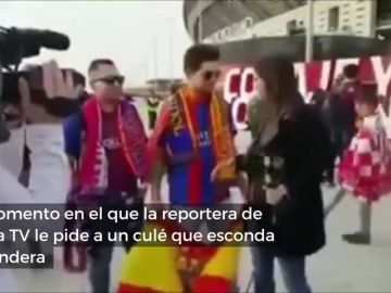 Una reportera de Barça TV pide a un aficionado culé que esconda la bandera de España para entrevistarle