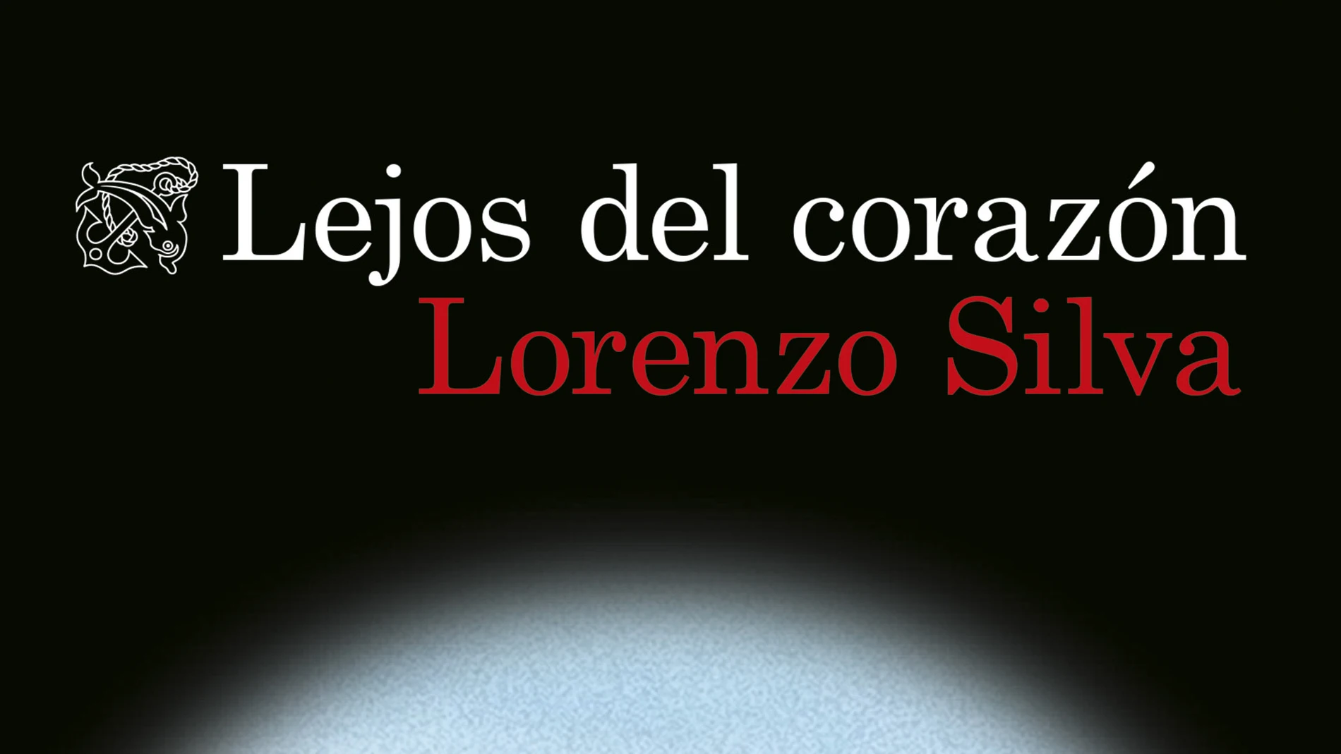 Lejos del corazón, de Lorenzo Silva