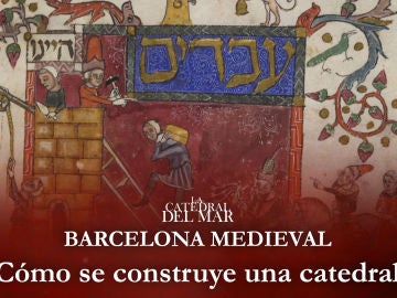 El proceso de construcción de una catedral en el siglo XIV