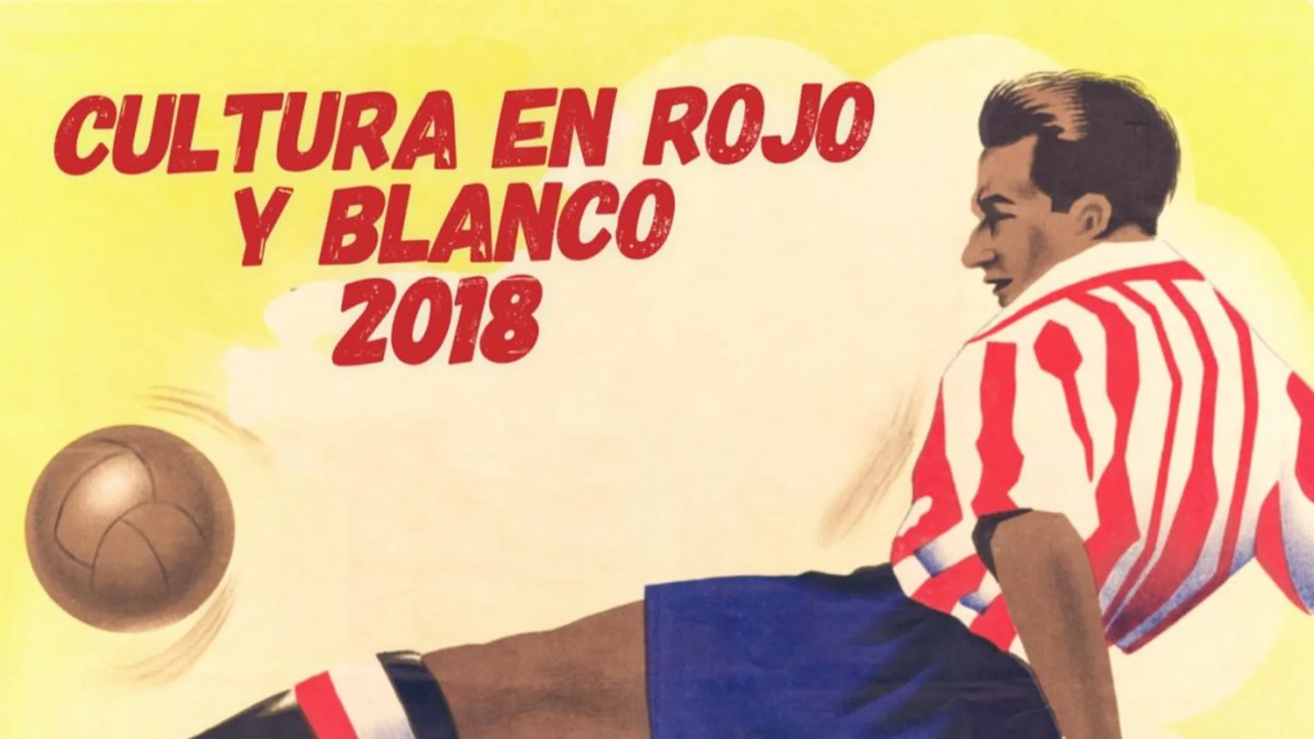 Cartel de 'Cultura en Rojo y Blanco' Cartel de 'Cultura en Rojo y Blanco'