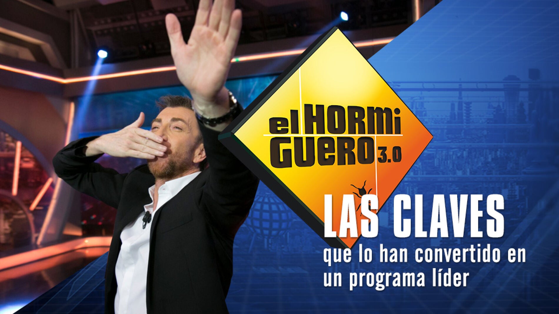 Las claves de 'El Hormiguero 3.0' para ser l&iacute;der absoluto de su franja por cuarta temporada consecutiva