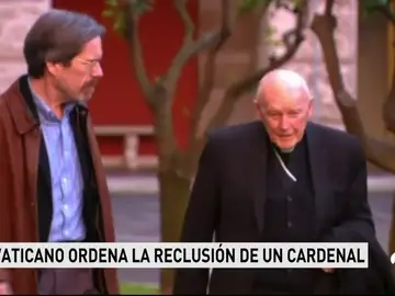 El Papa ordena la reclusión de un cardenal estadounidense hasta juzgarle por abusos El Papa ordena la reclusión de un cardenal estadounidense hasta juzgarle por abusos