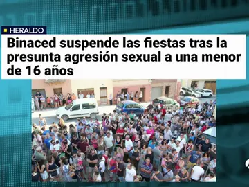 Binaced, Huesca, suspende las fiestas tras la denuncia de agresión sexual a una menor de 16 años Binaced, Huesca, suspende las fiestas tras la denuncia de agresión sexual a una menor de 16 años