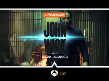 Antena 3 emite 'John Wick' en El Peliculón