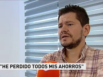 Uno de los 200 afectados por la estafa: 'He perdido los ahorros de mi vida' Uno de los 200 afectados por la estafa: 'He perdido los ahorros de mi vida'