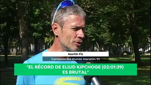 Martín Fiz, campeón del mundo de maratón: "Lo que consiguió Eliud Kipchoge es brutal, son unos dígitos que se salen de lo normal" Martín Fiz, campeón del mundo de maratón: "Lo que consiguió Eliud Kipchoge es brutal, son unos dígitos que se salen de lo normal"