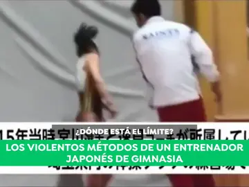 ¿Dónde está el límite? Los violentos métodos de un entrenador japonés de gimnasia ¿Dónde está el límite? Los violentos métodos de un entrenador japonés de gimnasia