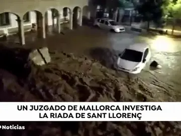 Un juzgado abre una investigación para saber qué pudo provocar la ola que arrasó Sant Llorenç Un juzgado abre una investigación para saber qué pudo provocar la ola que arrasó Sant Llorenç