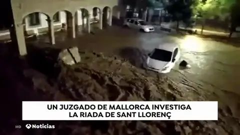 Un juzgado abre una investigación para saber qué pudo provocar la ola que arrasó Sant Llorenç Un juzgado abre una investigación para saber qué pudo provocar la ola que arrasó Sant Llorenç