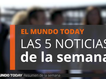 Las 5 noticias de la semana Las 5 noticias de la semana