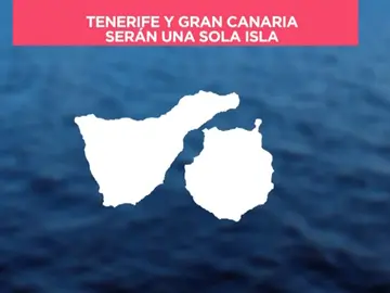 Los científicos avisan de que Tenerife y Gran Canaria se unirán en una sola isla Los científicos avisan de que Tenerife y Gran Canaria se unirán en una sola isla