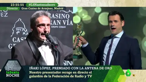 La entrega de la Antena de Oro como nunca la habías visto: así recogió Iñaki López su flamante premio en directo en laSexta Noche La entrega de la Antena de Oro como nunca la habías visto: así recogió Iñaki López su flamante premio en directo en laSexta Noche