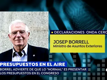 Borrell: "Lo normal es presentar los presupuestos y que la Cámara se pronuncie" Borrell: "Lo normal es presentar los presupuestos y que la Cámara se pronuncie"