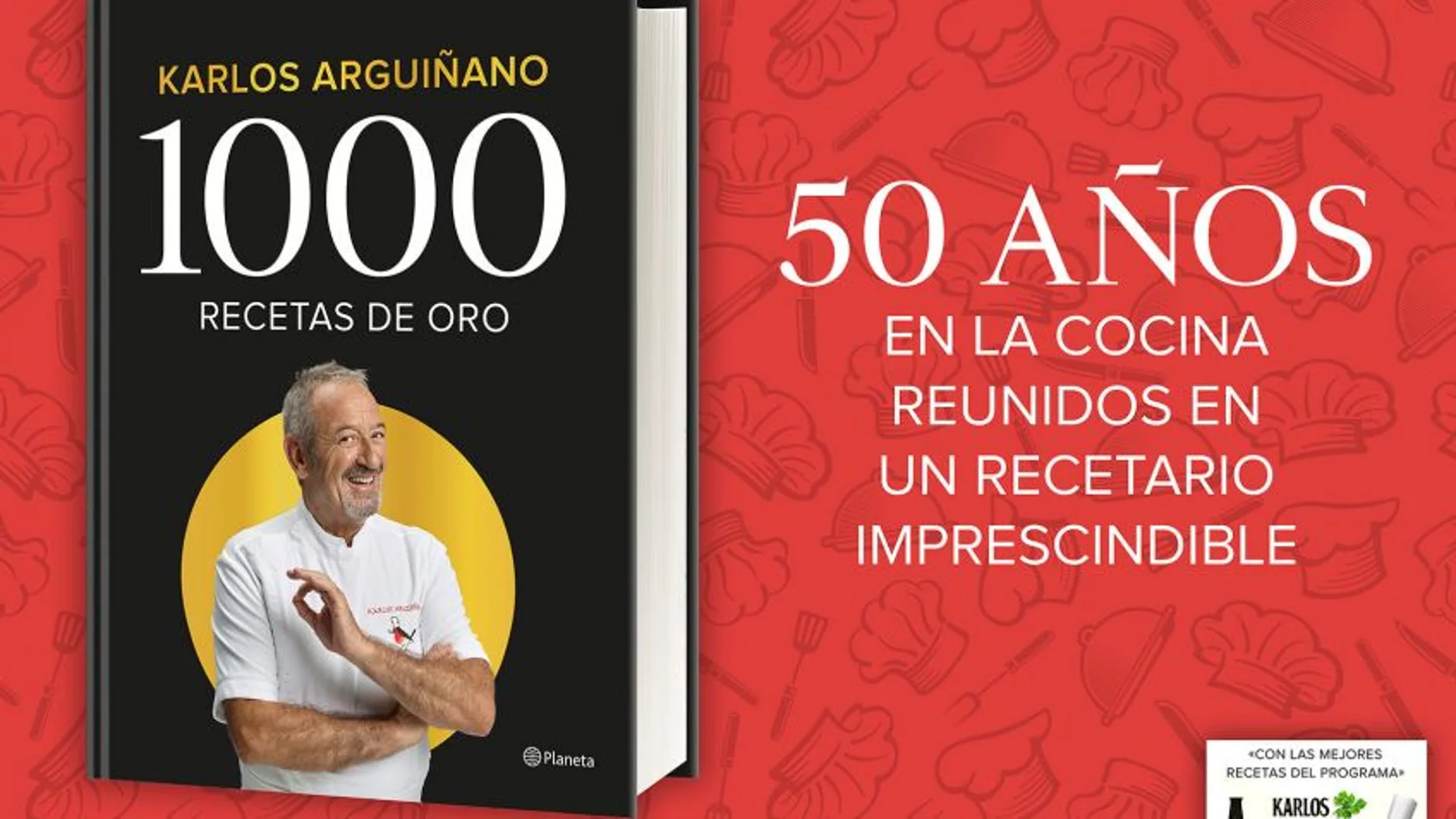 1000 Recetas de oro ¡el nuevo libro de Karlos Arguiñano ya a la venta! (ed. Planeta)