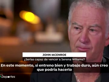 John McEnroe, a sus casi 60 años: "Todavía puedo ganar a Serena Williams"