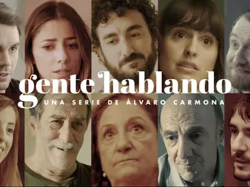 Los protagonistas de 'Gente Hablando' Los protagonistas de 'Gente Hablando'