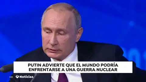 Putin advierte que el mundo podría enfrentarse a una guerra nuclear Putin advierte que el mundo podría enfrentarse a una guerra nuclear